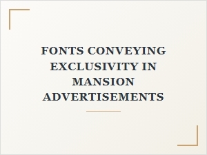 The Typography of Exclusivity in High-End Property Ads