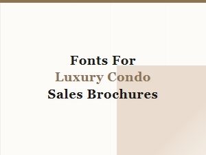 Fonts That Sell Luxury Condos
