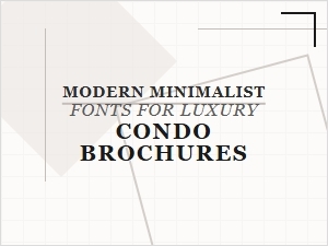 Fonts for Luxury Condo Branding
